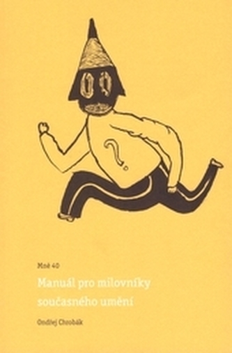 Mně 40 - Manuál pro milovníky současného umění