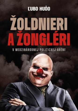 Žoldnieri a žongléri v medzinárodnej polictkej aréne