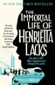 The Immortal Life of Henrietta Lacks