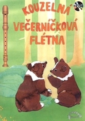 Kouzelná večerníčková flétna + CD