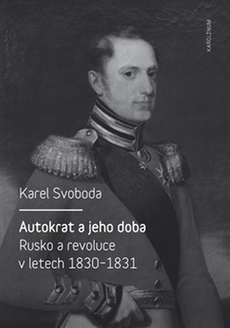 Autokrat a jeho doba