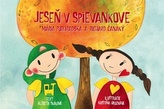 Jeseň v Spievankove-Mária Podhradská a Richard Čanaky