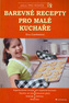 Barevné recepty pro malé kuchaře