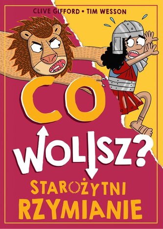 Co wolisz? Starożytni Rzymianie