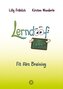 Lerndoof - Dein praktischer Lernkompass: So wird Lernen zum Kinderspiel - mit Mindmaps, Kerzenliste, Körperroute, Loci-Technik u