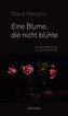 Eine Blume, die nicht blühte