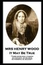 Mrs Henry Wood - It May Be True: 'There never was a passion, so fantastic, so delusive, so powerful as jealousy''