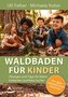 Waldbaden für Kinder