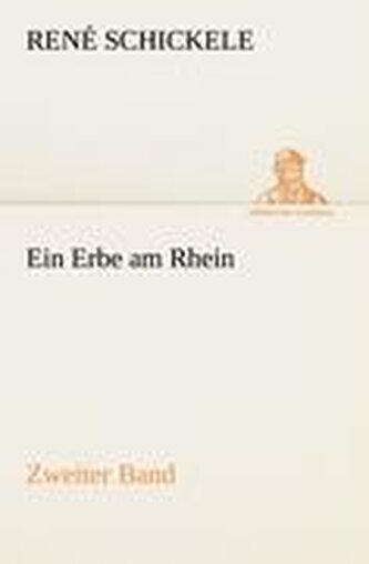 Ein Erbe am Rhein - Zweiter Band