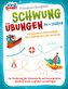 Motivations-Übungsheft! Schwungübungen ab 4 Jahren: Das geniale A4-Mitmachheft für Kindergarten und Vorschule zur Förderung der