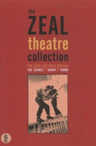 Zeal Theatre Collection: Three plays