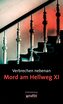 Verbrechen nebenan. Mord am Hellweg XI