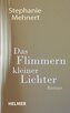 Das Flimmern kleiner Lichter