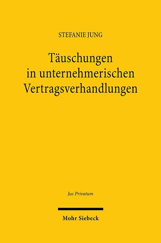 Täuschungen in unternehmerischen Vertragsverhandlungen