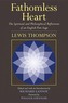 Fathomless Heart: The Spiritual and Philosophical Reflections of an English Poet-Sage