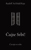 Cujte Srbi!