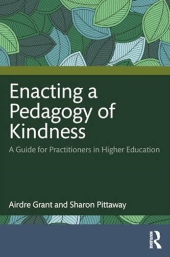 Enacting a Pedagogy of Kindness