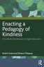 Enacting a Pedagogy of Kindness