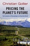 Pricing the Planet's Future