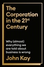 The Corporation in the Twenty-First Century