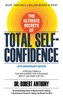 The Ultimate Secrets of Total Self-Confidence