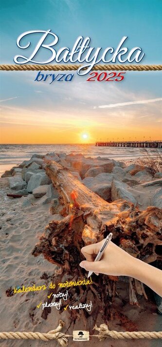 Kalendarz 2025 paskowy szeroki Bałtycka Bryza