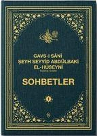 Sohbetler 1 - Gavsi Sani Seyh Seyyid Abdülbaki El-Hüseyni K.S.