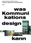 Was Kommunikationsdesign kann