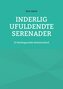 Inderlig ufuldendte serenader