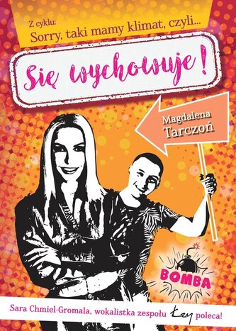 Z cyklu Sorry, taki mamy klimat, czyli Się wychowuje!