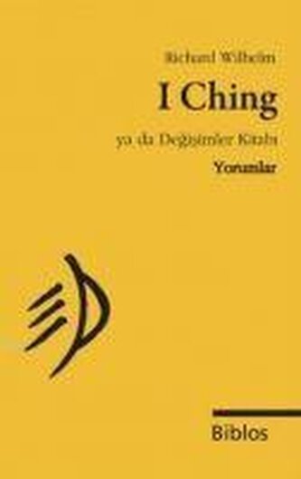 I Ching ya da Degisimler Kitabi