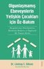 Olgunlasmamis Ebeveynlerin Yetisin Cocuklari icin Öz Bakim