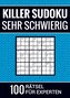 Killer Sudoku sehr schwierig - 100 Rätsel für Experten