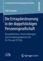 Die Ertragsbesteuerung in der doppelstöckigen Personengesellschaft