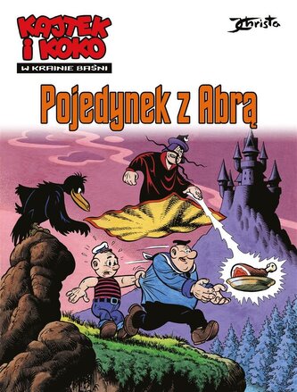 Kajtek i Koko T.2 W krainie baśni. Pojedynek.. Kajtek i Koko T.2 W krainie baśni. Pojedynek..