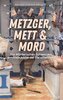 Metzger, Mett & Mord