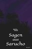 Sagen aus Sarucho - Band I