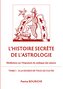 L'Histoire secrète de l'astrologie