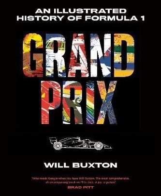 Grand Prix: An Illustrated History of Formula 1 Grand Prix: An Illustrated History of Formula 1