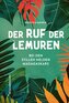 Der Ruf der Lemuren