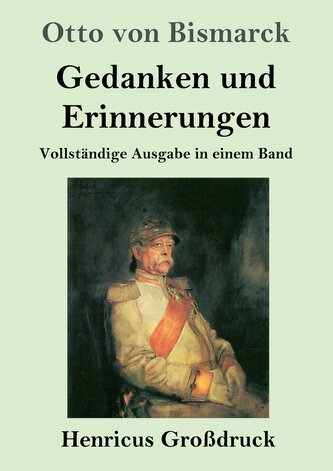 Gedanken und Erinnerungen (Großdruck)