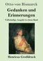Gedanken und Erinnerungen (Großdruck)