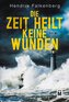 Die Zeit heilt keine Wunden