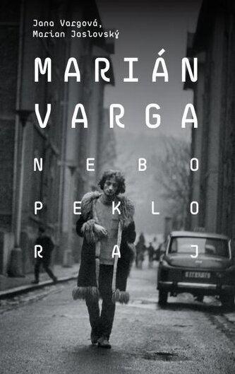 Marián Varga. Nebo, peklo, raj