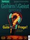 Gehirn&Geist Dossier 4/2024 - Best of Gute Frage!