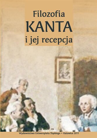 Filozofia Kanta i jej recepcja Filozofia Kanta i jej recepcja