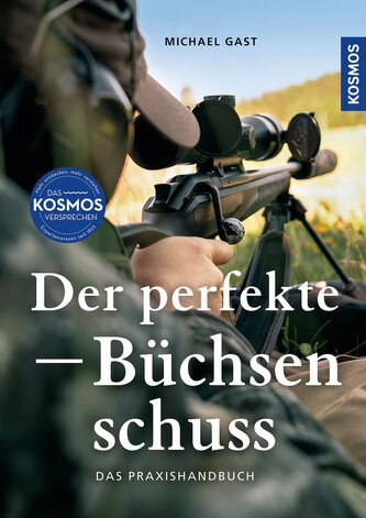 Der perfekte Büchsenschuss