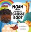 Noah und das unglaublich große Boot