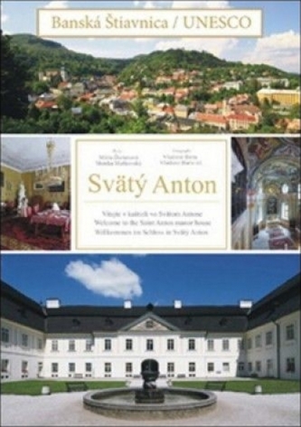Banská Štiavnica UNESCO - Svätý Anton