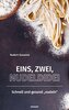 Eins, Zwei, Nudeldidei